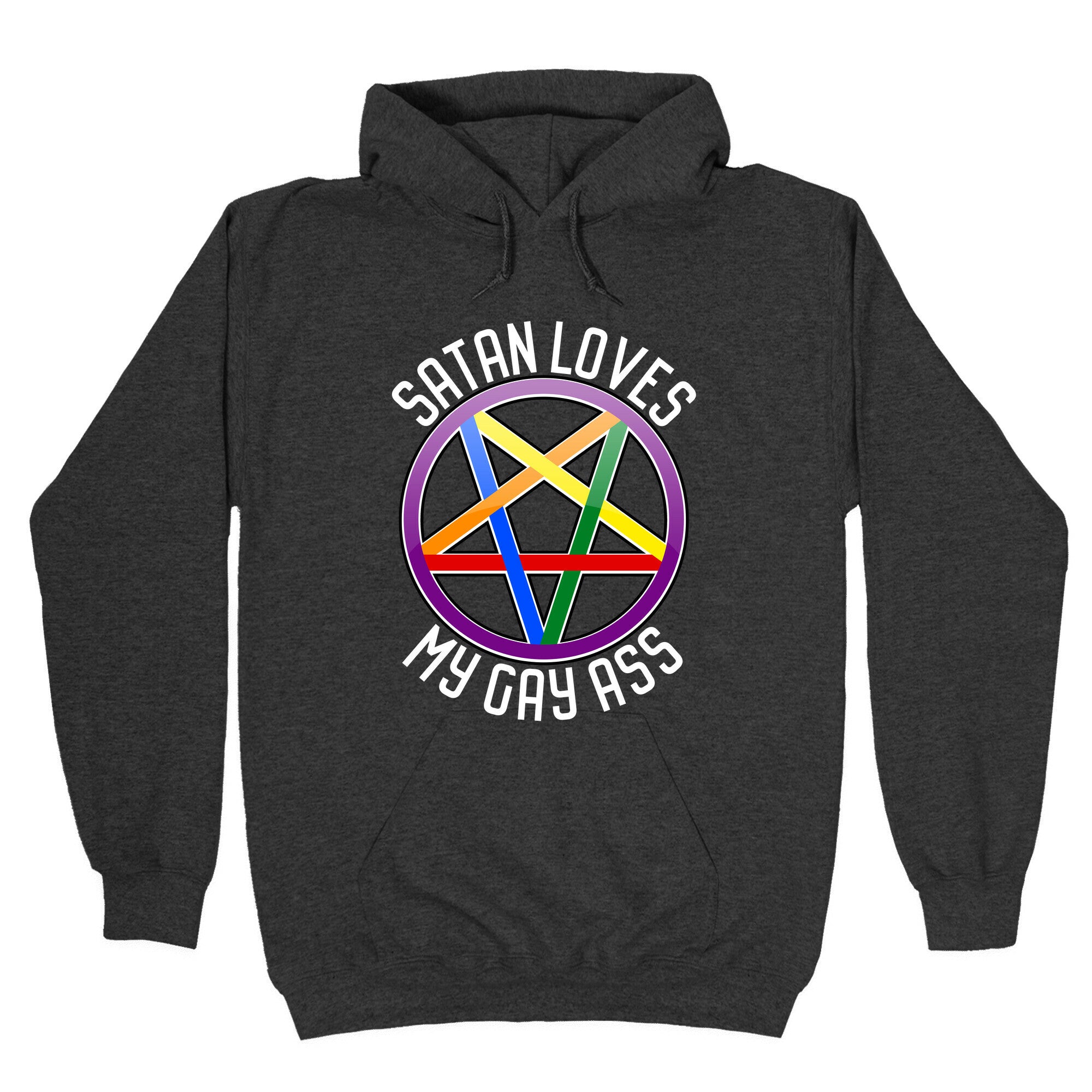 Satan Loves My Gay Ass Hoodie